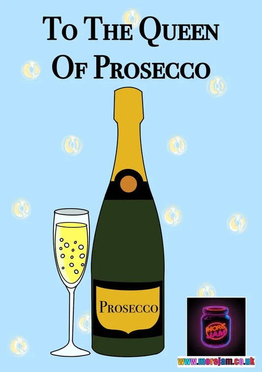Prosecco Queen | Drinking Card | More Jam