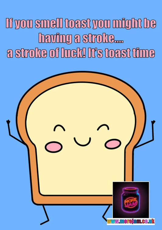 A Stroke of Luck! Toast Time | Funny Greetings Card | More Jam