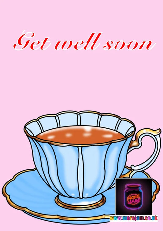 Get Well Soon Cuppa | Get Well Soon Card | More Jam