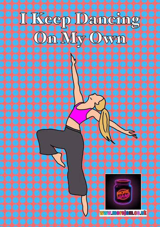 MULTIPLE OPTIONS Dancing On My Own | Funny Dancing Card | More Jam
