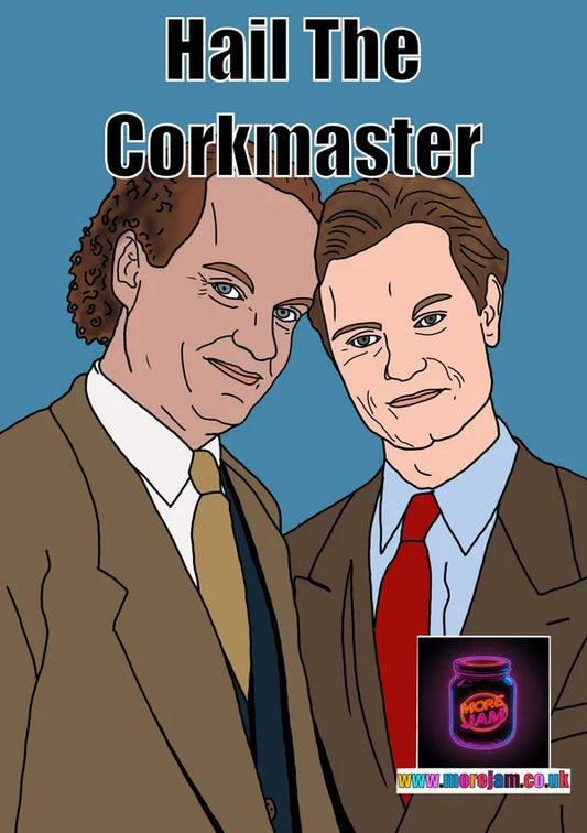Hail the Corkmaster | Funny Frasier Greetings Card | More Jam