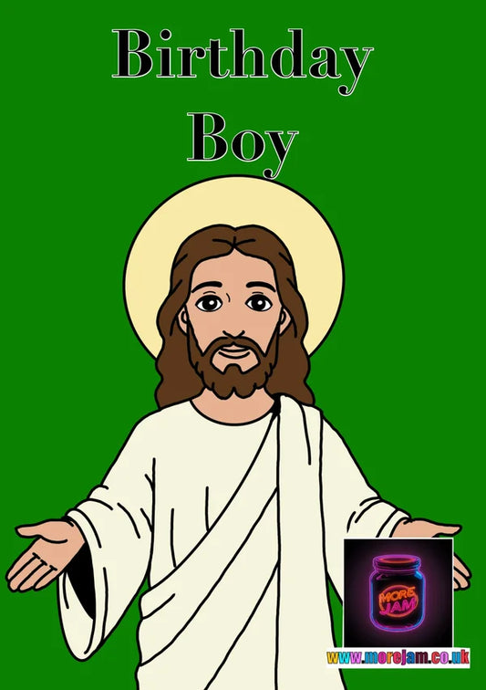 Jesus the Birthday Boy Christmas Card | More Jam