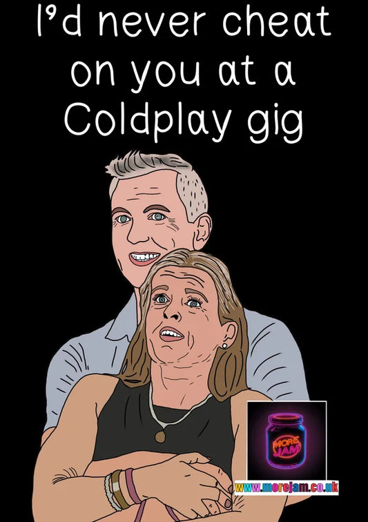 Coldplay Cheaters | Funny Meme Greetings Card | More Jam