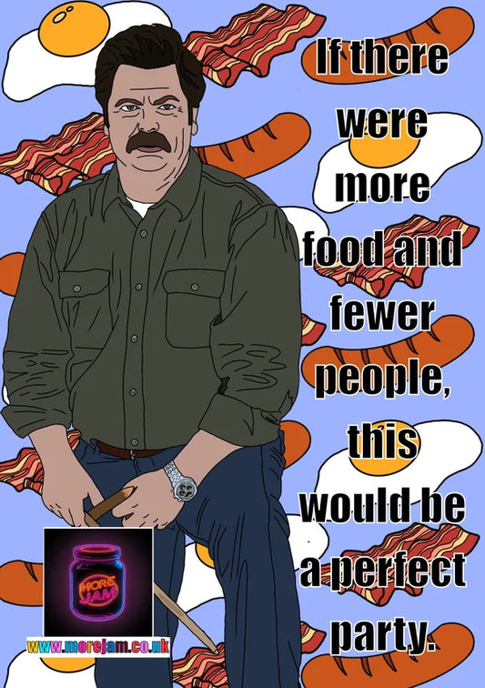 More Food and Fewer People | Funny Ron Swanson Parks and Recreations Card | More Jam