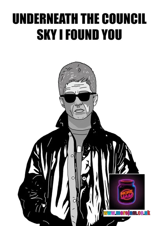Any Occasion Card Noel Gallagher Council Skies | More Jam