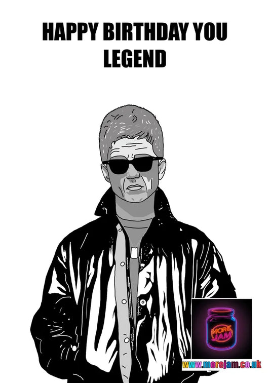 Noel Gallagher Birthday Card | More Jam