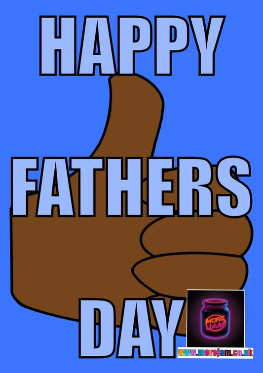 Fathers Day Card Thumbs Up  | More Jam