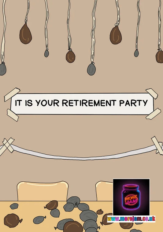 IT IS YOUR RETIREMENT PARTY | The Office Retirement Card | More Jam