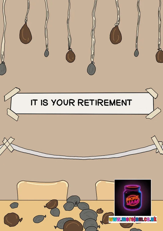 IT IS YOUR RETIREMENT | The Office Retirement Card | More Jam