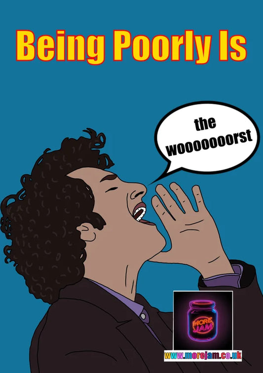 Being Poorly is the Wooooorst | Jean Ralphio | Funny Get Well Soon Parks and Recreation Card | More Jam