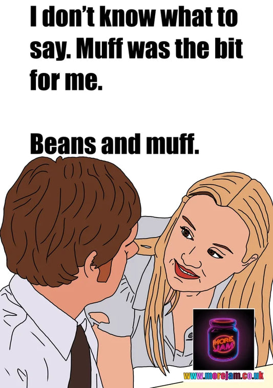 Beans and Muff | Dawn and Tim The Office UK Greetings Card | More Jam
