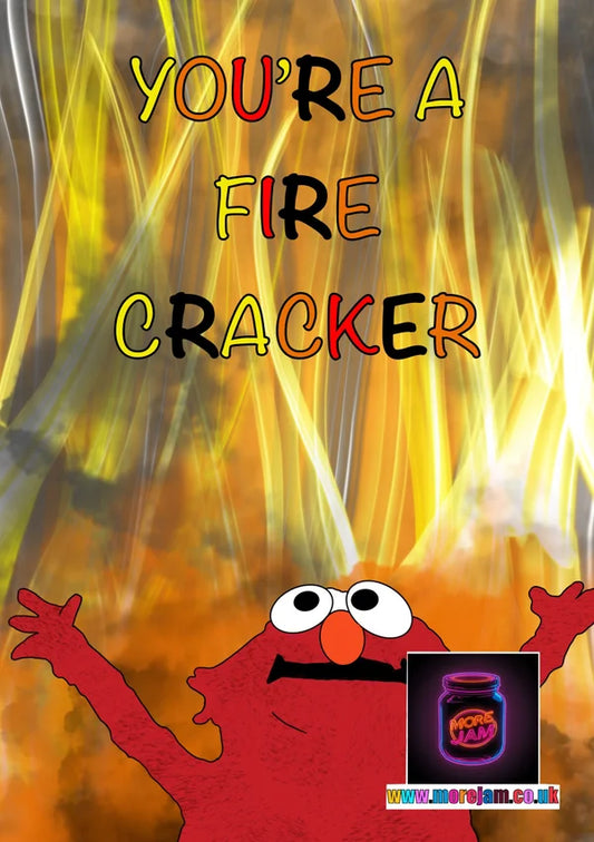 Fire cracker | Funny Elmo Meme Card | More Jam