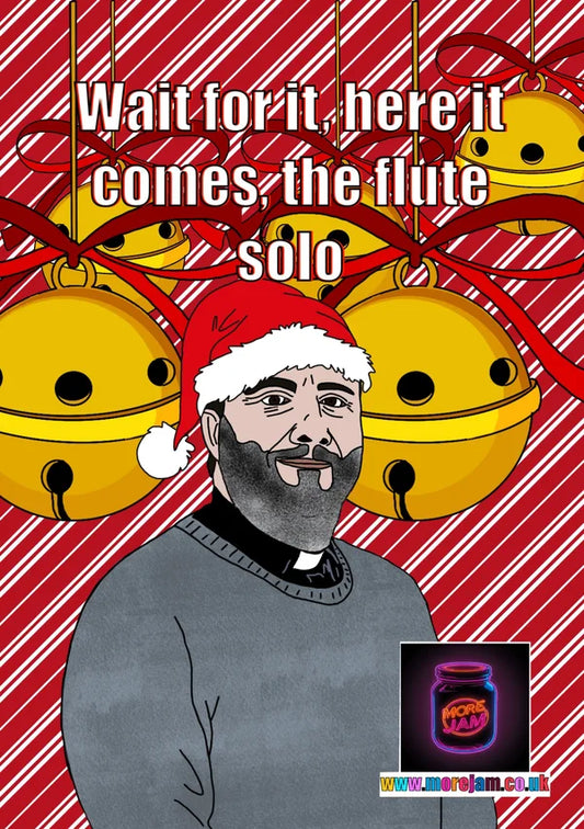 Here Comes the Flute Solo | The Vicar This Country Christmas Card | More Jam