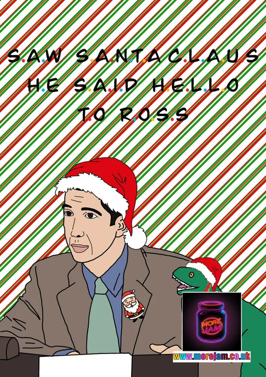 Hello To Ross | Friends Christmas Card | More Jam