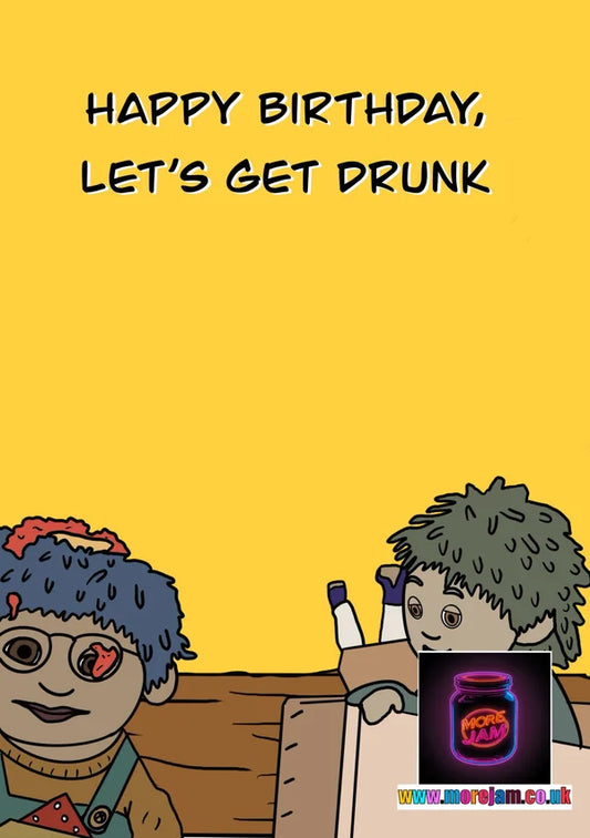Day Drinkin’ | Funny Tots TV Birthday Card | More Jam