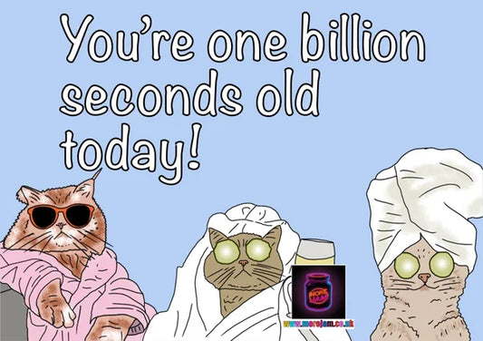 One Billion Seconds Old! | Spa Cats 31st Birthday Card | More Jam