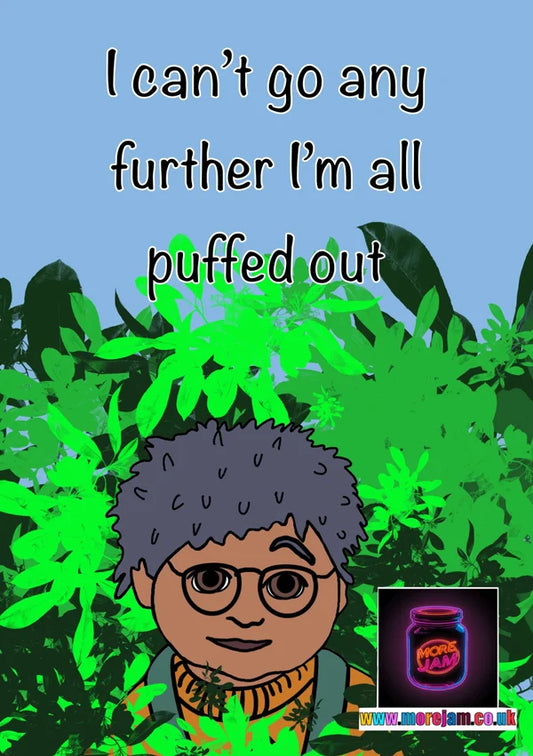 I Can't Go any Further | Tom Tots TV Card | More Jam
