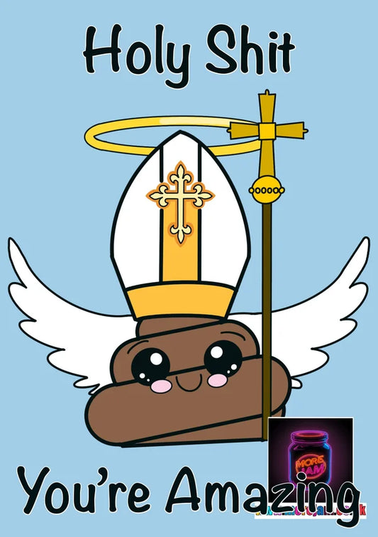Any Occasion Card Holy Shit You’re Amazing | More Jam