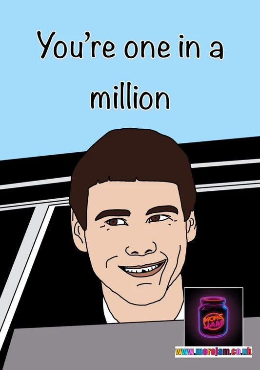 One in a Million | Funny Dumb & Dumber Card | More Jam