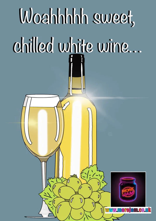 Woahhhhh Sweet, Chilled White Wine | Funny Guns n Roses Card | More Jam