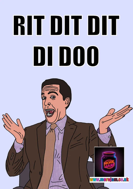 Rit Dit Dit Di Doo | Funny Andy Bernard The Office Card | More Jam