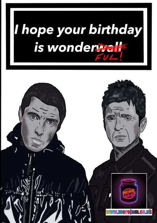 Wonderwall | Funny Oasis Birthday Card | More Jam