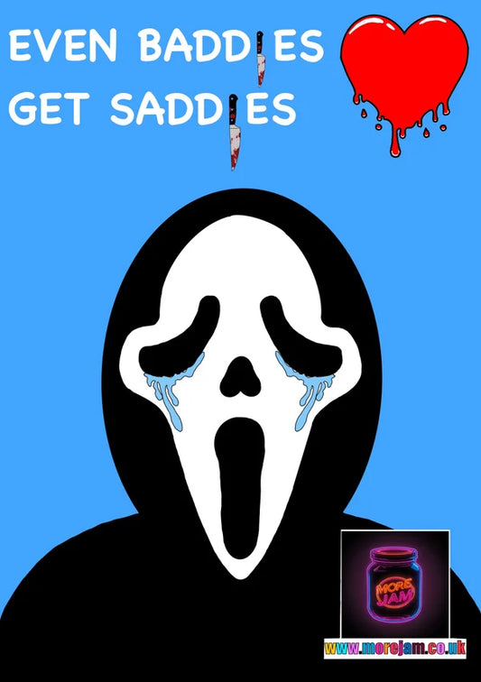 Any Occasion Card Even Baddies Get Saddies | More Jam