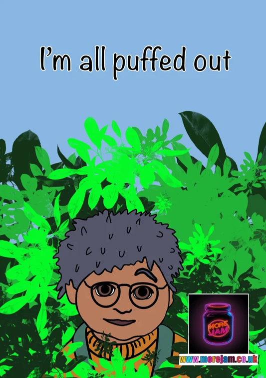 All Puffed Out | Tom Tots TV Card | More Jam