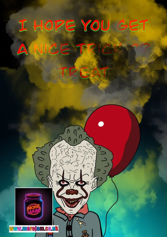 A Nice Trick or Treat | Funny Pennywise Halloween Card | More Jam