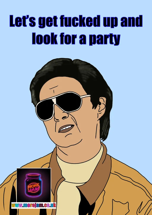 Let's Look for a Party Mr Chow | Funny 'The Hangover Greetings Card | More Jam