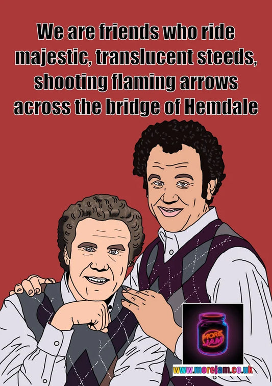 Majestic, Translucent Steeds | Funny Step Brothers Greetings Card | More Jam
