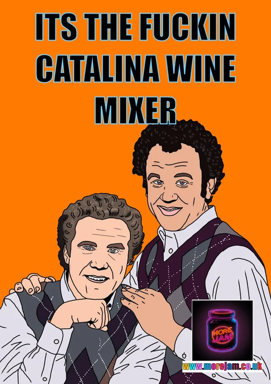 THE CATALINE WINE MIXER | Funny Step Brothers Greetings Card | More Jam