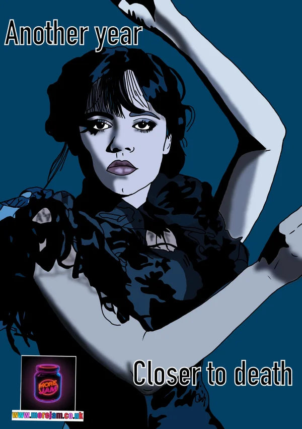 Another Year Closer to Death | Wednesday Addams Birthday Card | More Jam