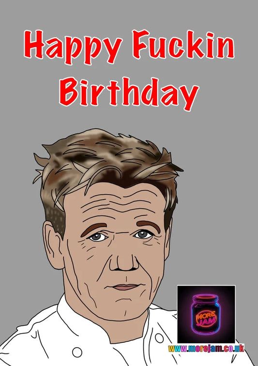 Gordon Ramsay Birthday Card | Funny Celebrity Birthday Card | More Jam