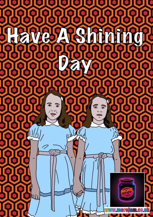 Have a Shining Day | Funny The Shining Card | More Jam