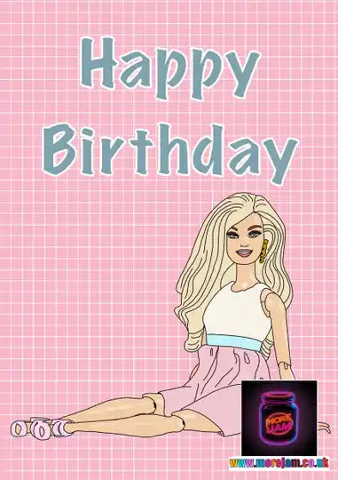 Happy Birthday Barbie | Funny Barbie Birthday Card | More Jam