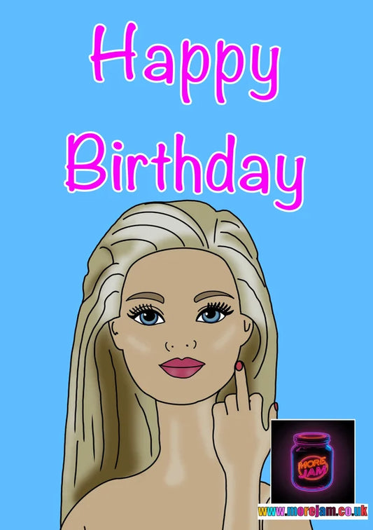 Barbie Middle Finger | Barbie Birthday Card | More Jam