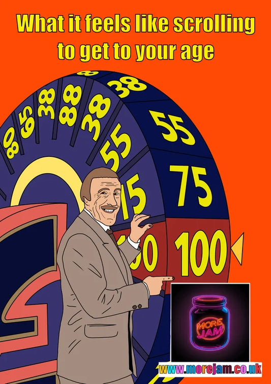 Scrolling to get to your Age | Bruce Bonus Birthday Card | More Jam
