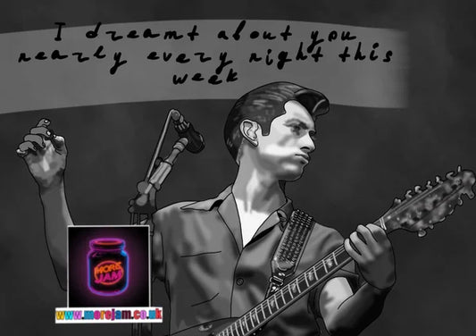 I Dreamt About You Nearly Every Night this Week | Alex Turner Arctic Monkeys Card | More Jam