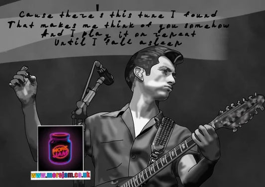There's This Tune I Found | Alex Turner Arctic Monkeys Card | More Jam